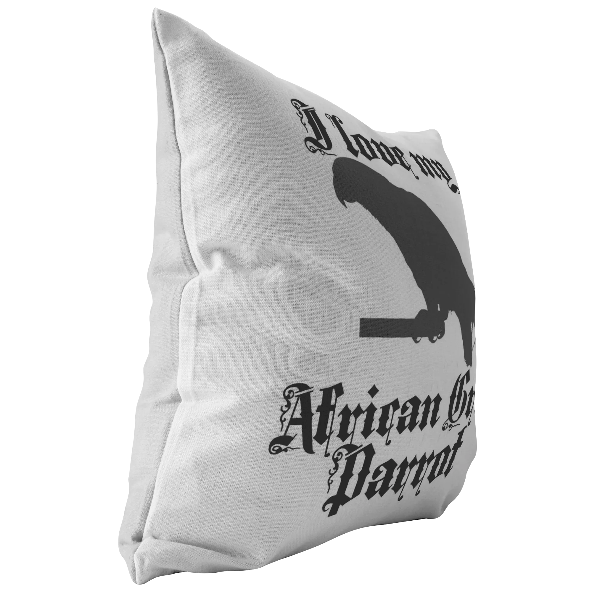 I love my African Grey Parrot - Pillow