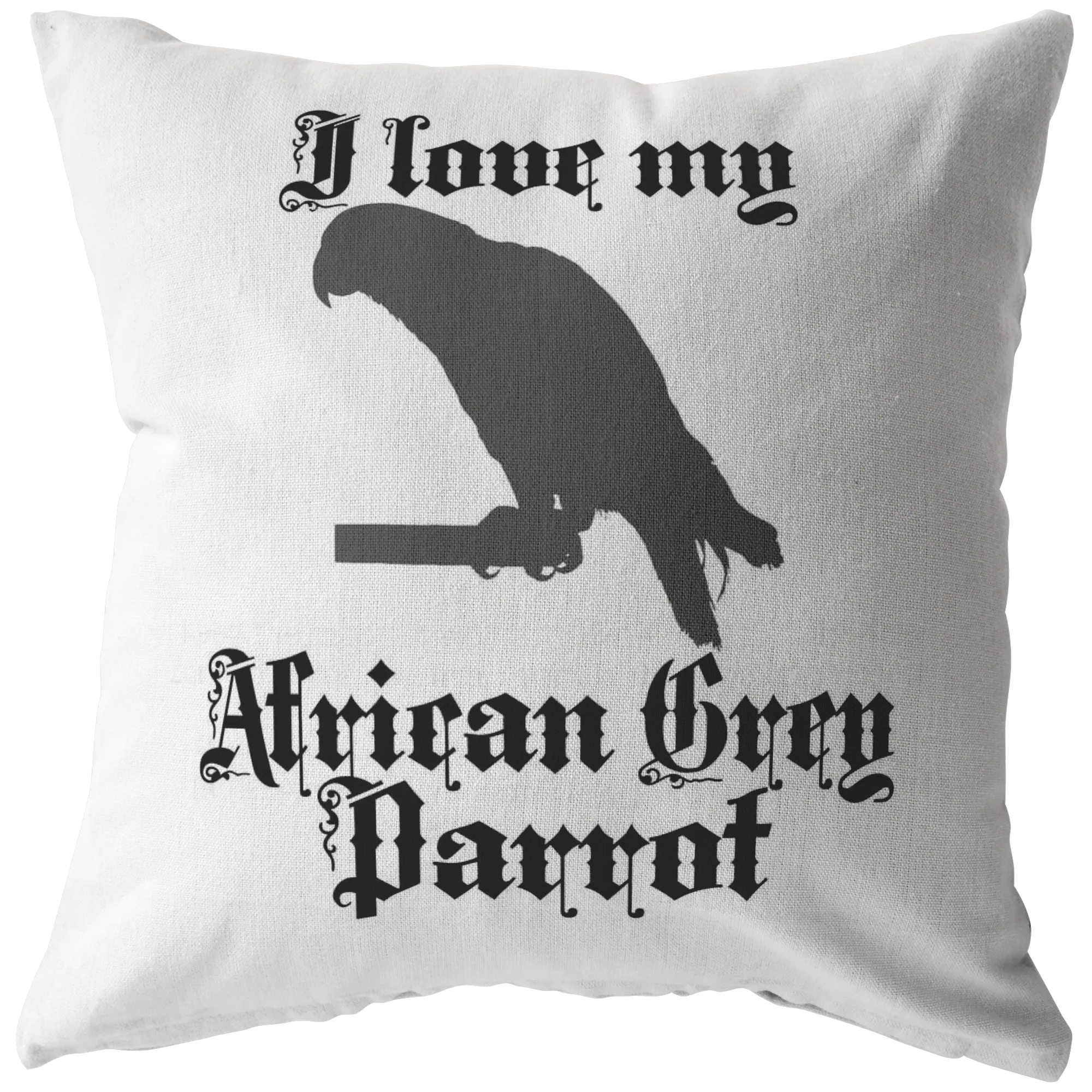 I love my African Grey Parrot - Pillow