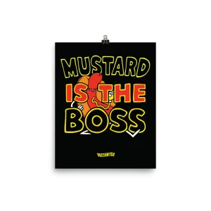"Mustard Is The Boss" Poster