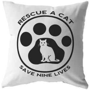 Rescue A Cat, Save Nine Lives - Pillow